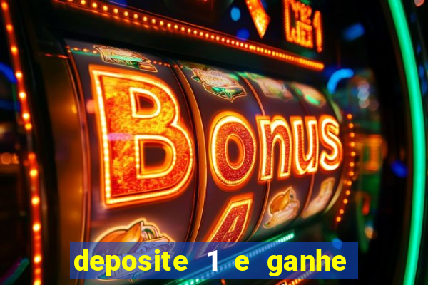 deposite 1 e ganhe 10 vai de bet